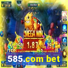 585.com bet